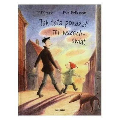 Jak tata pokazał mi wszechświat
