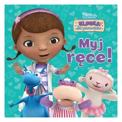Disney Junior. Klinika dla pluszaków. Myj ręce!