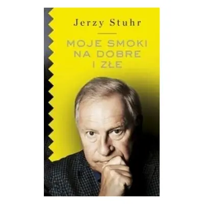Moje smoki na dobre i złe