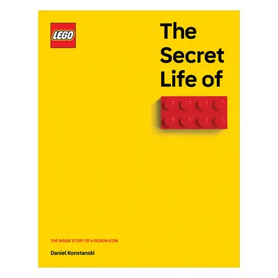 The Secret Life of LEGO Bricks: The Story of a Design Icon