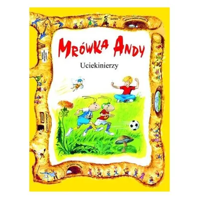 Mrówka Andy. Uciekinierzy - 187008