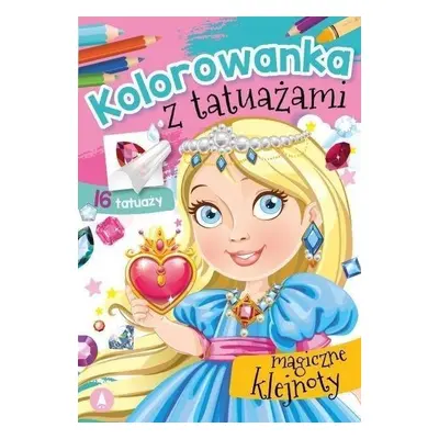 Kolorowanka z tatuażami. Magiczne klejnoty