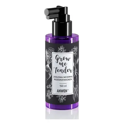 ANWEN Ziołowa Wcierka Rozgrzewająca Grow Me Tender (150ml)