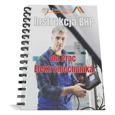 Instrukcja bhp na stanowisku elektromechanika