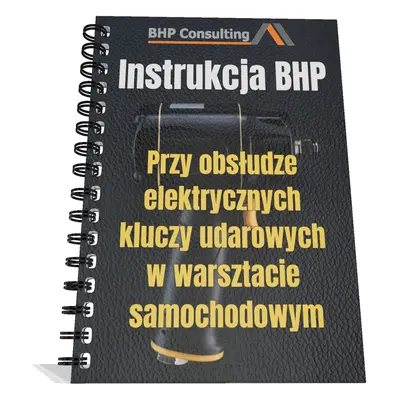 Instrukcja BHP przy obsłudze elektrycznych kluczy udarowych w warsztacie samochodowym