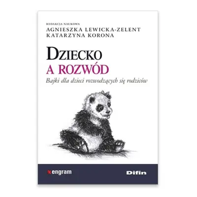 Dziecko a rozwód. Bajki dla dzieci rozwodzących się rodziców