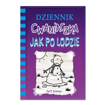 Jak po lodzie. Dziennik cwaniaczka. Tom 13