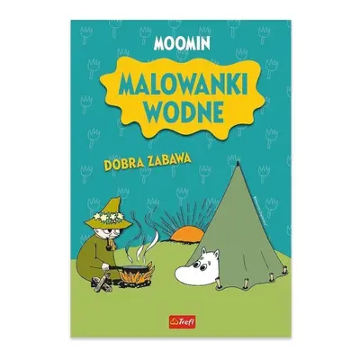 Muminki. Malowanki wodne. Dobra zabawa