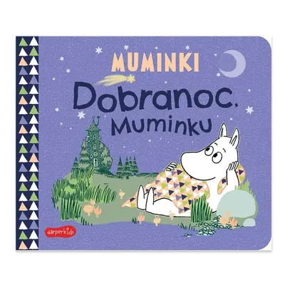 Dobranoc, Muminku. Muminki