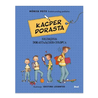 Kacper dorasta