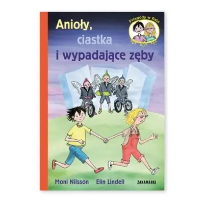 Anioły, ciastka i wypadające zęby