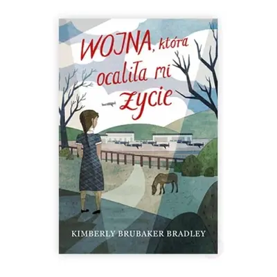 Wojna, która ocaliła mi życie