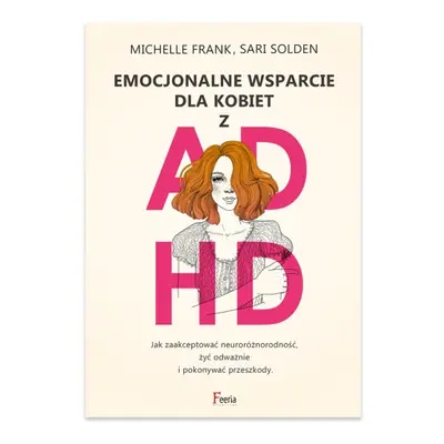 Emocjonalne wsparcie dla kobiet z ADHD