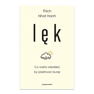 Lęk. Co warto wiedzieć, by przetrwać burzę