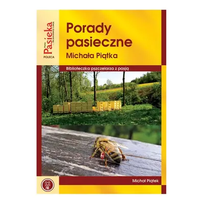 Książka Porady Pasieczne - Michał Piątek