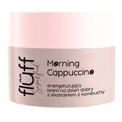 Fluff, Krem do twarzy Morning Cappuccino na dzień dobry, 50ml