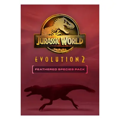 Jurassic World Evolution 2: Feathered Species Pack PC - DLC