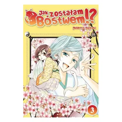 Manga Jak zostałam bóstwem!? Tom 3
