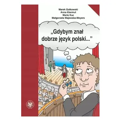 Gdybym znał dobrze język polski...